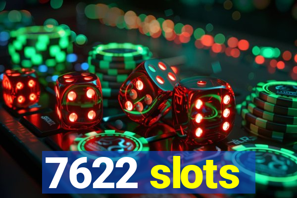 7622 slots